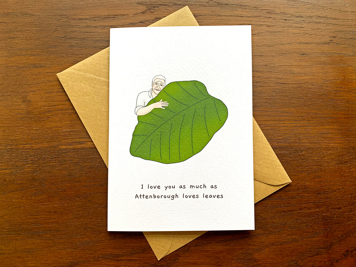 David Attenborough Loves Leaves Greetings Card