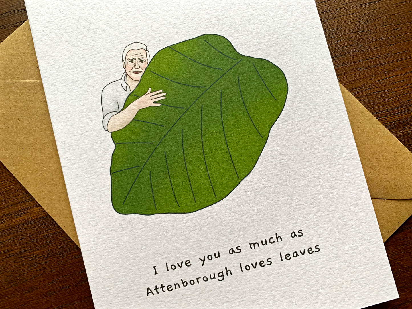 David Attenborough Loves Leaves Greetings Card