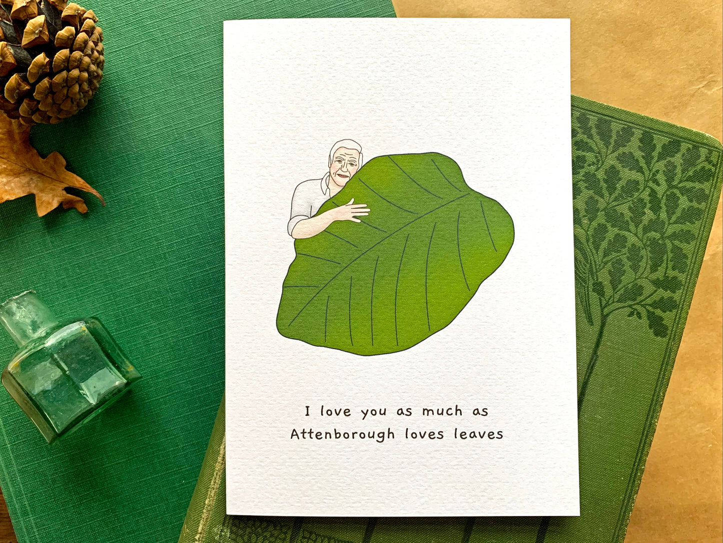 David Attenborough Loves Leaves Greetings Card